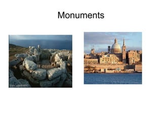 Monuments
 