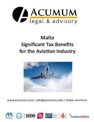 Malta
Significant Tax Benefits
for the Aviation Industry
 