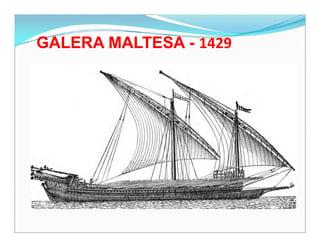 GALERA MALTESA - 1429
 
