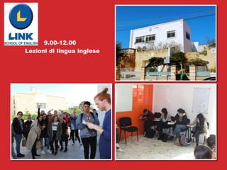 9.00-12.00
Lezioni di lingua inglese
 
