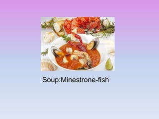 Soup:Minestrone-fish
 