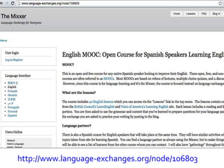 http://www.language-exchanges.org/node/106803
 