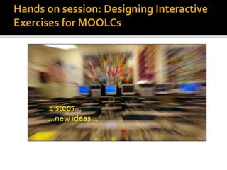 4 steps…
…new ideas…
 