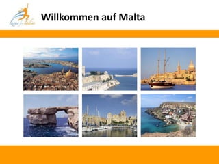 Willkommen auf Malta
 