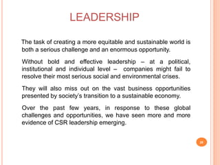 LEADERSHIP
The task of creating a more equitable and sustainable world is
both a serious challenge and an enormous opportu...
