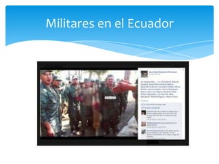 Militares en el Ecuador
 
