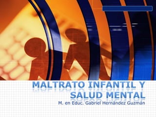 www.themegallery.com
                                          LOGO




M. en Educ. Gabriel Hernández Guzmán
 