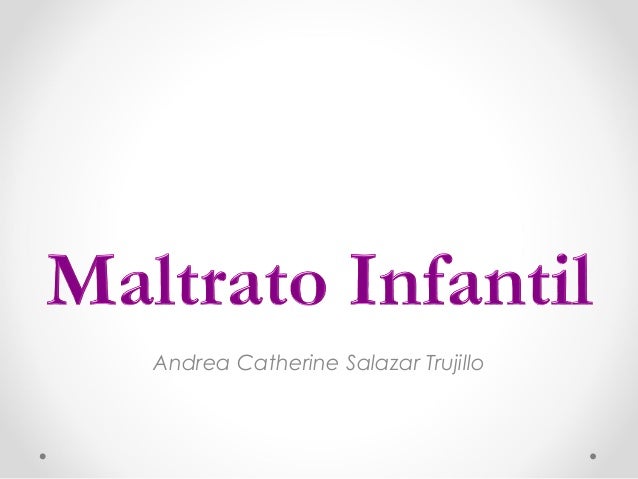 Andrea Catherine Salazar Trujillo 
 