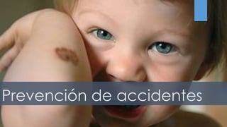 Prevención de accidentes
 