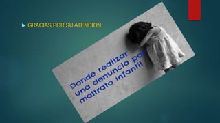  GRACIAS POR SU ATENCION.
 