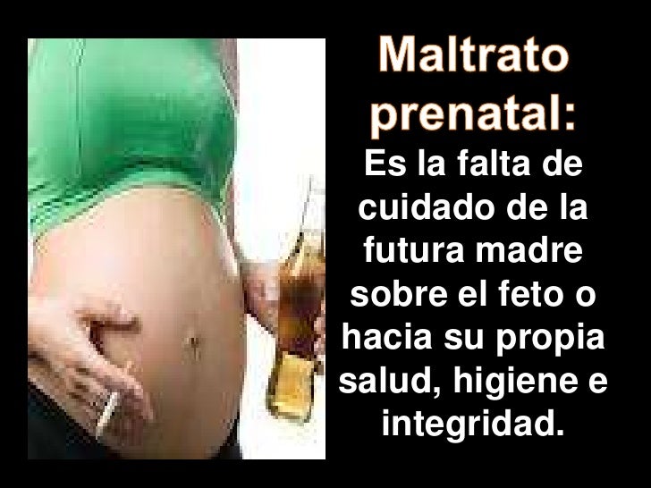 Resultado de imagen para maltrato infantil desde lo prenatal