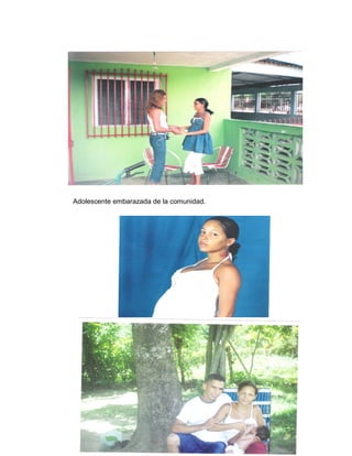 Adolescente embarazada de la comunidad.
 