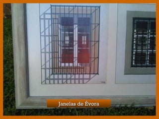 Janelas de ÉvoraJanelas de Évora
 