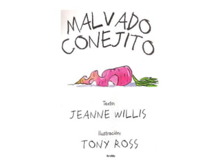 CUENTO MALVADO CONEJITO.