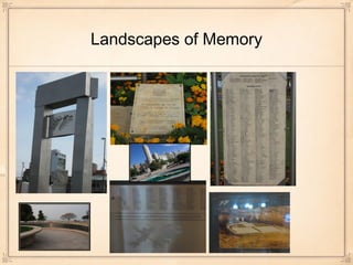 Landscapes of Memory
 