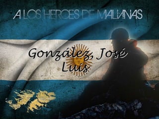 González, José
    Luis
 