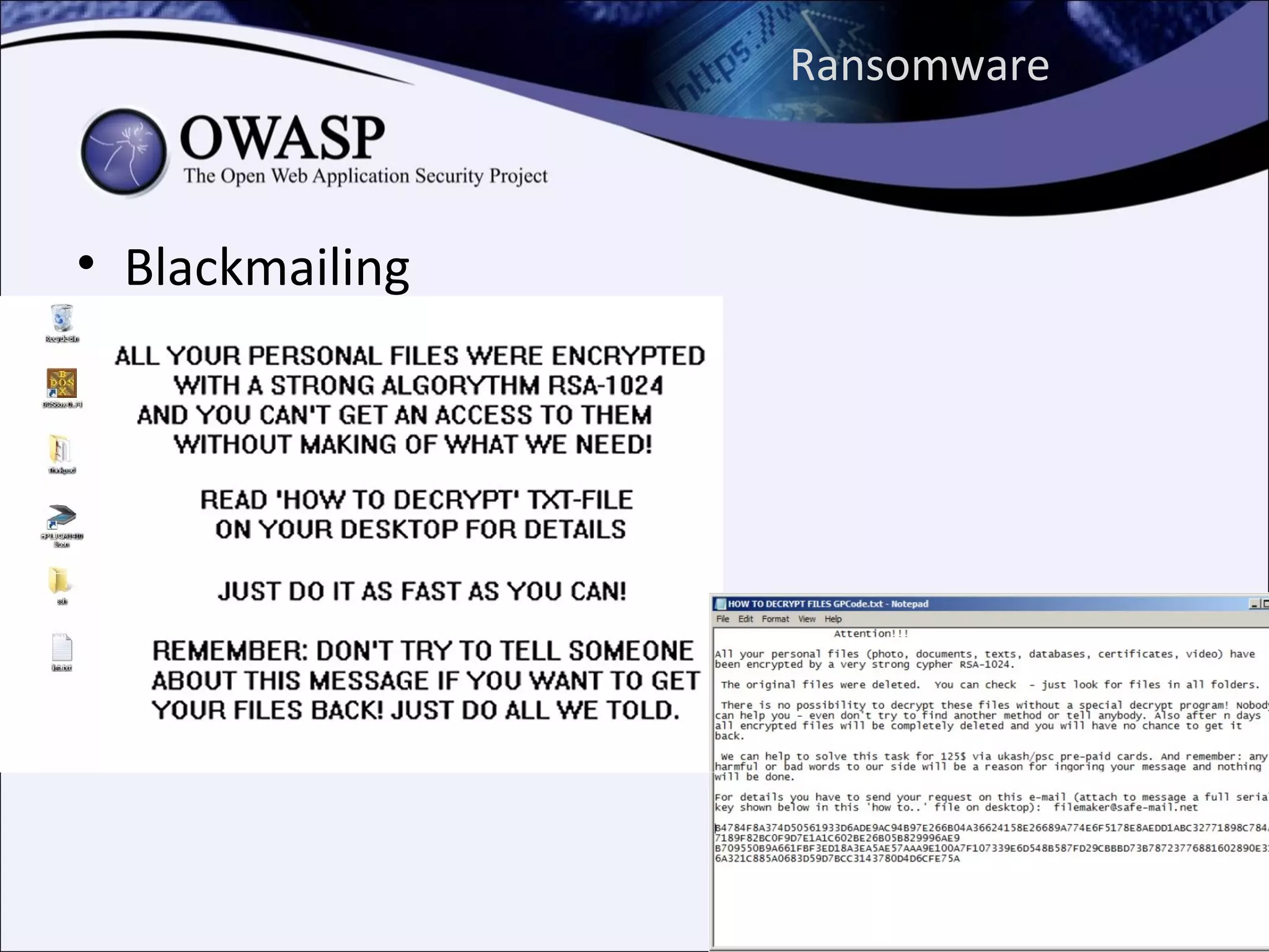 Ransomware



• Blackmailing
 