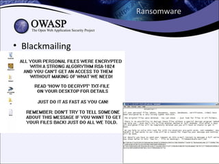 Ransomware



• Blackmailing
 