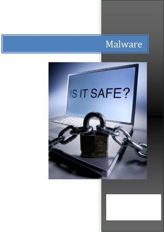 Malware 
 