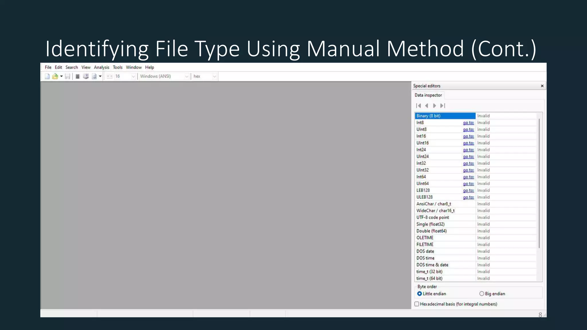 Identifying File Type Using Manual Method (Cont.)
8
 