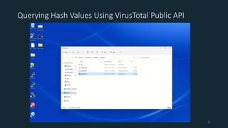 Querying Hash Values Using VirusTotal Public API
22
 