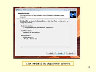 Click Install so the program can continue
10
 