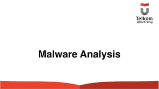 Malware Analysis
 