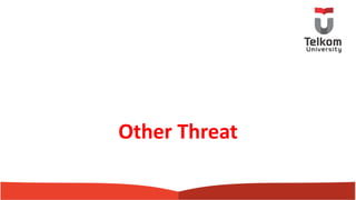 Other Threat
 