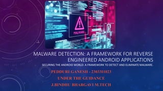 MALWARE DETECTION A FRAMEWORK FOR REVERSE ENGINEERED ANDROID ...