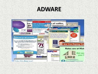 ADWARE
 