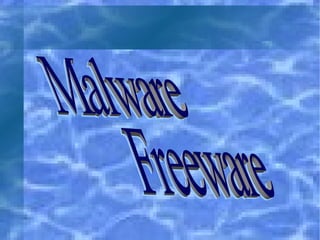 Malware Freeware 