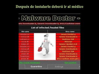 Después de instalarlo deberá ir al médico