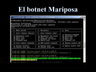 El botnet Mariposa