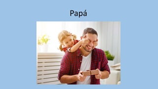 Papá