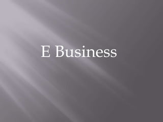 E Business 