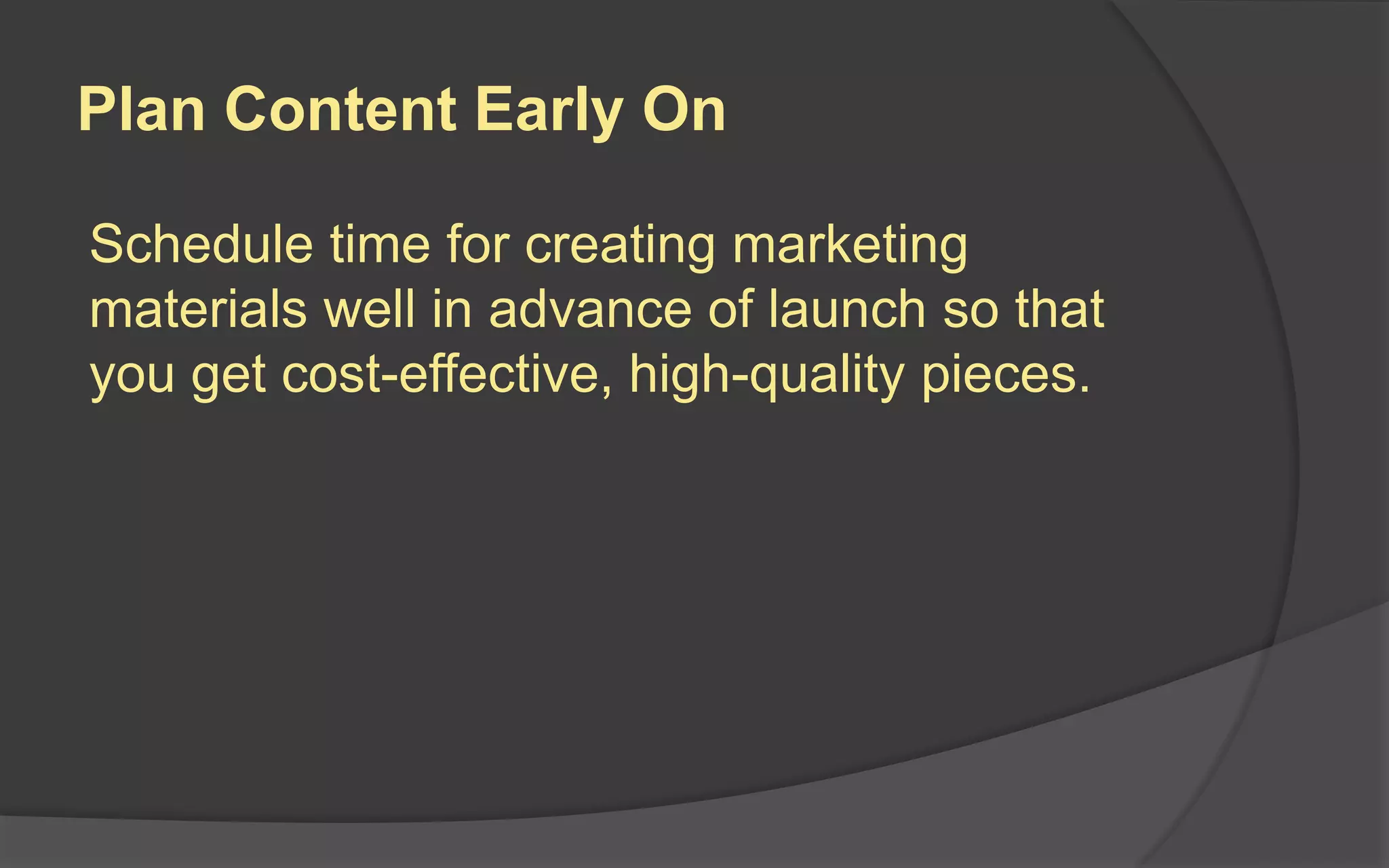 How Gamers Use YouTube
 95% of gamers watch gaming videos on
YouTube
 50% of views were for videos made by
developers/publishers
 1 in 3 views took place on a mobile device
 Peak viewing time is 6pm to 9pm
 50% of views associated with a game took
place within a month of launch or immediately
after launch
 