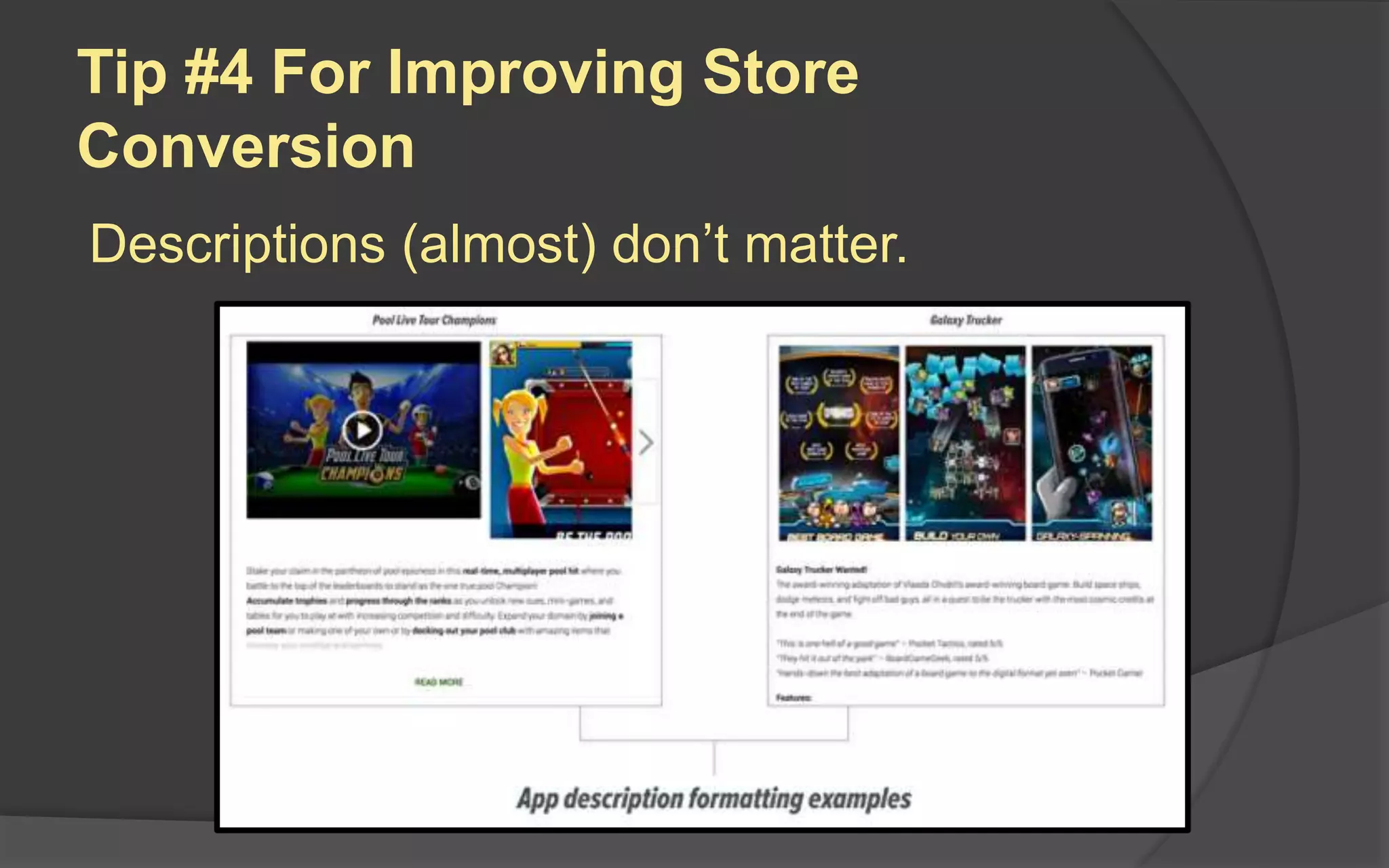 Tip #4 For Improving Store
Conversion
Descriptions (almost) don’t matter.
 