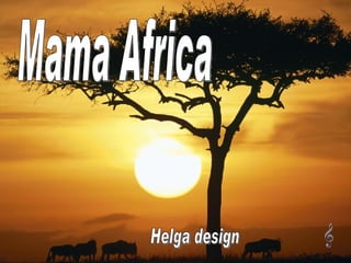 Mama Africa Helga design 