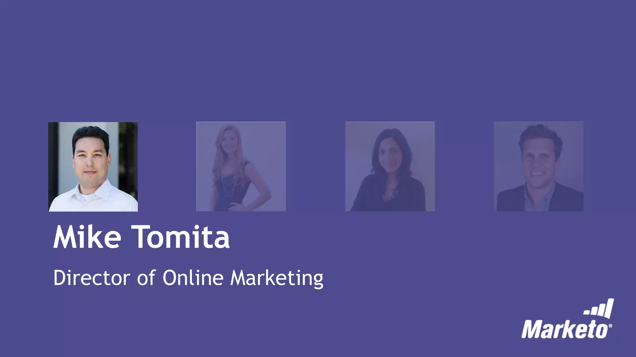 Mike Tomita
Director of Online Marketing
 