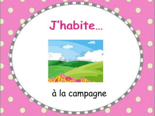 à la campagne
 