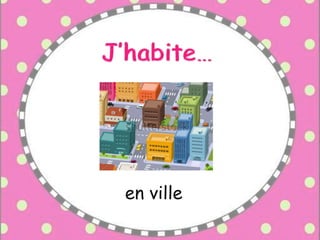 en ville
 