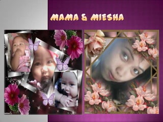 Mama & miesha