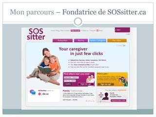 Mon parcours – Fondatrice de SOSsitter.ca
 