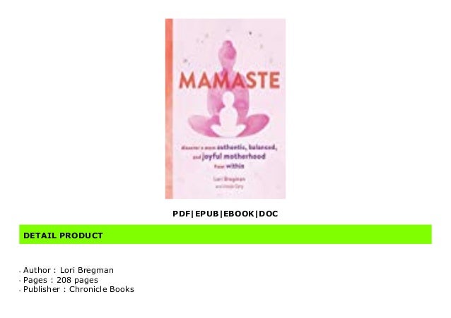 and Joyful Motherhood from Within Discover a More Authentic Balanced Mamaste