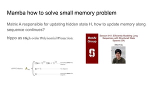 Mamba Memory 社内勉強会資料 Mamba - A new era or ephemeral | PDF