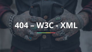 1
404 – W3C - XMLWTF
 