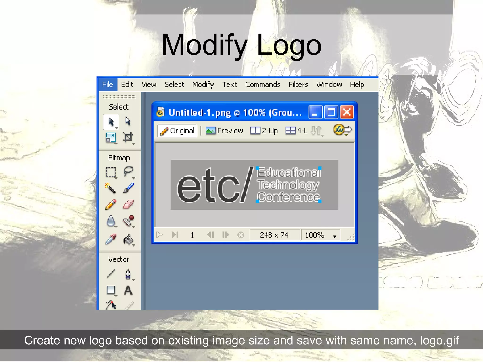 Modify Logo Create new logo based on existing image size and save with same name, logo.gif 