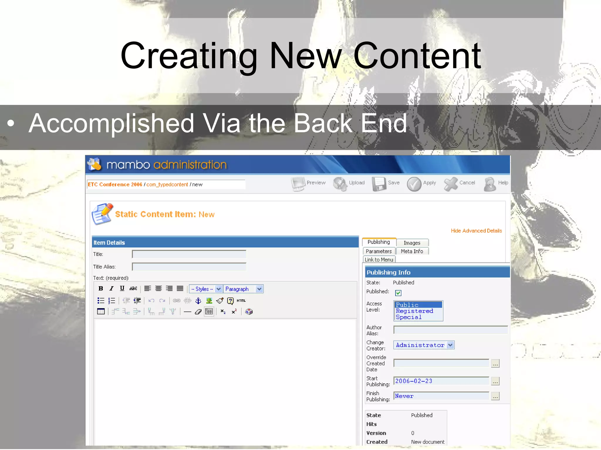 Creating New Content Accomplished Via the Back End 
