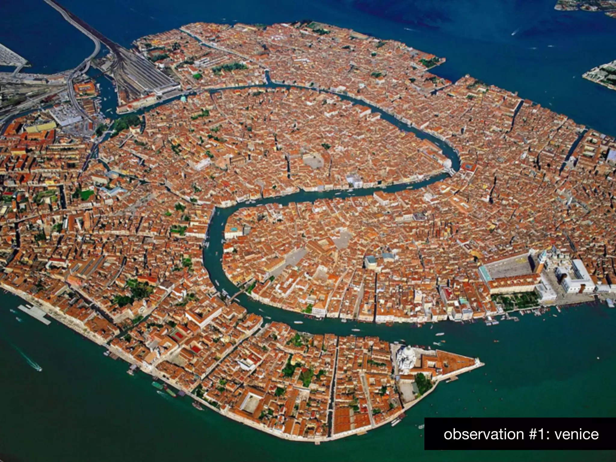observation #1: venice
 