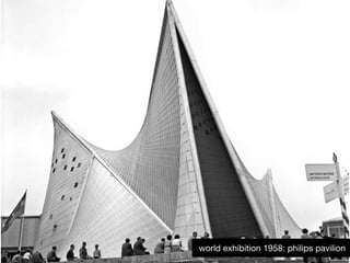 world exhibition 1958: philips pavilion
 